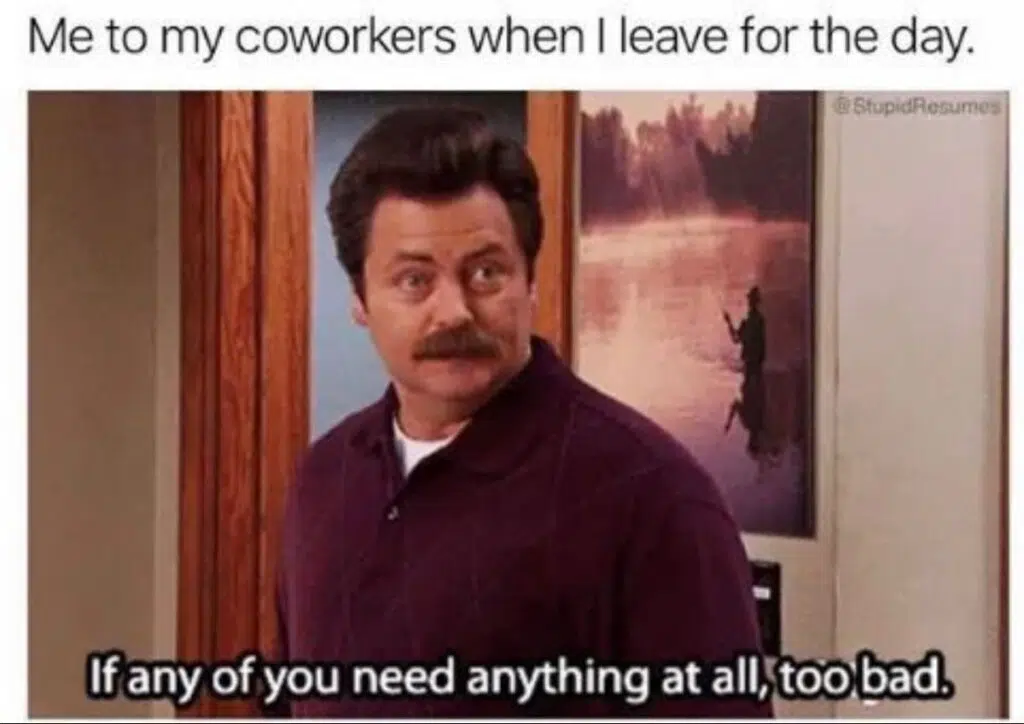 A man making a humorous statement about not being available to his coworkers after work hours.