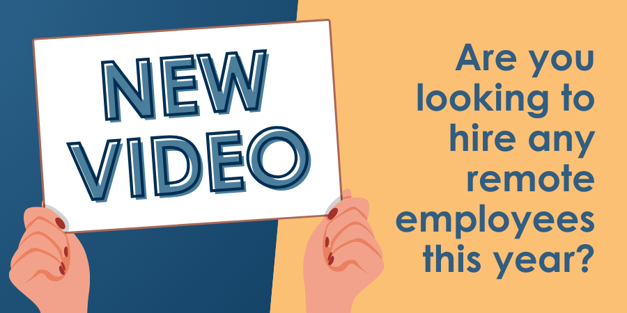 Hands holding up a sign that says "new video" with a question below asking, "are you looking to hire any remote employees this year?.