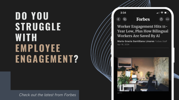 Promotional graphic featuring a headline "do you struggle with employee engagement?" and an image of a forbes article on a mobile phone about bilingual workers and ai.