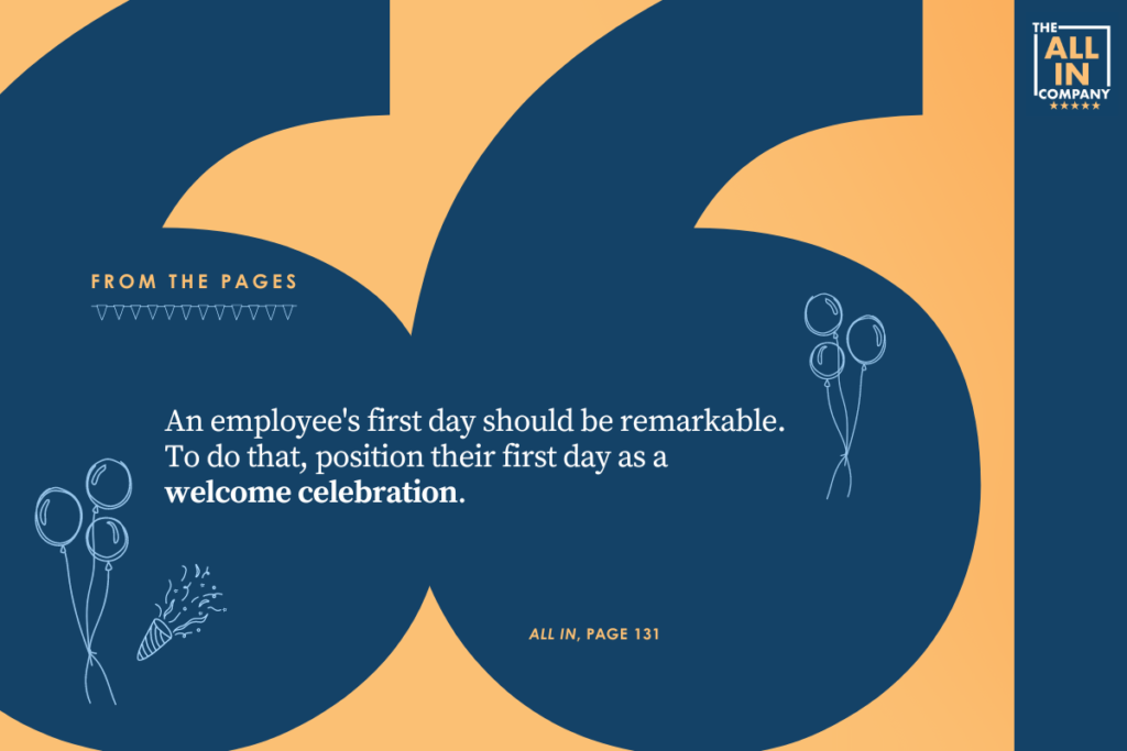 Graphic with abstract blue shapes and text about making an employee's first day remarkable, from "the all in company" book, page 131.