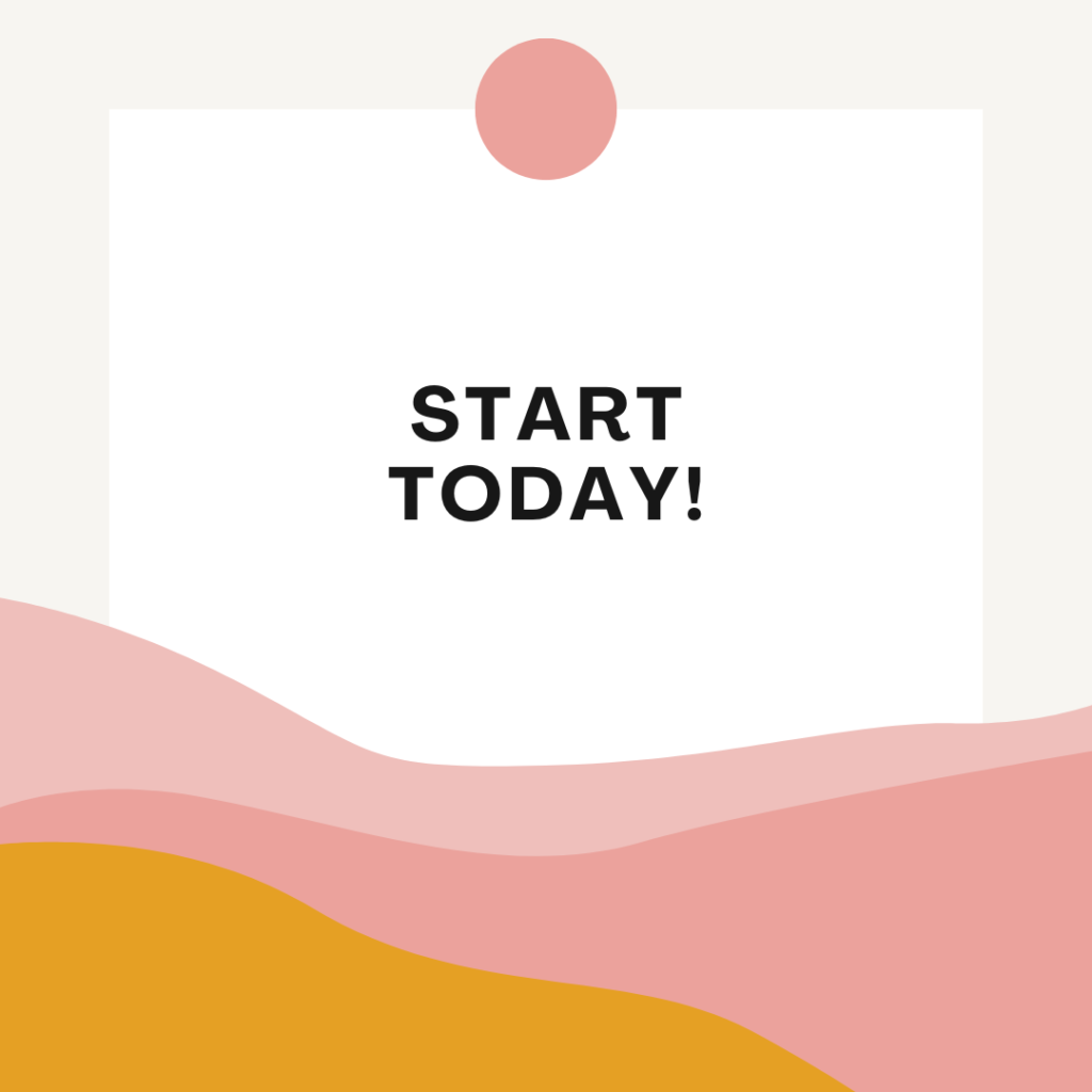 A white square with the text "START TODAY!" in black, surrounded by abstract, curvy shapes in shades of pink and orange.