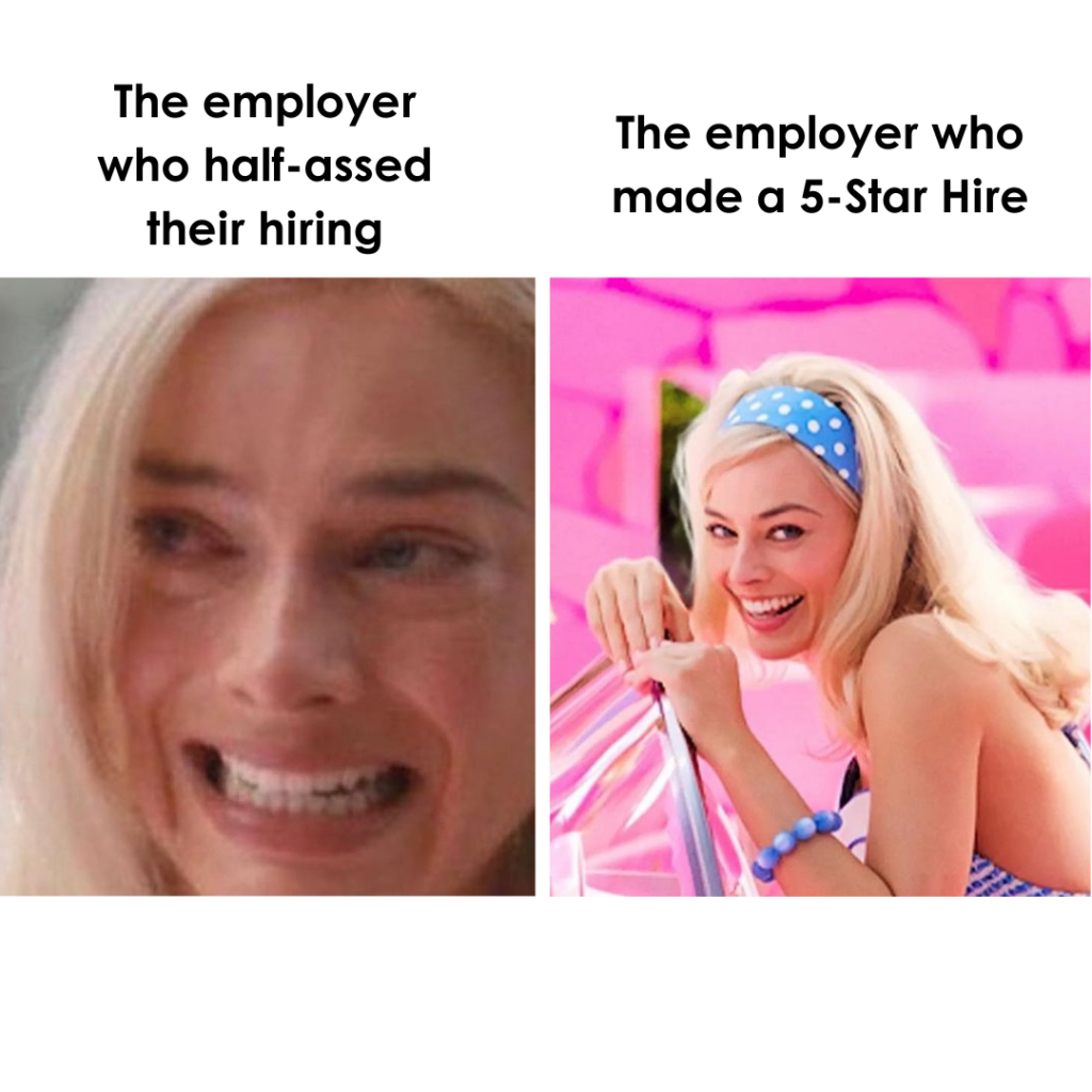 Split image depicting two women with captions "The employer who half-assed their hiring" on the left and "The employer who made a 5-Star Hire" on the right, highlighting different hiring outcomes.