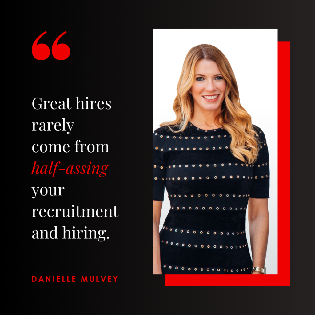 A woman with long blonde hair in a black, short-sleeve dress with circular patterns stands smiling beside text that reads, "Great hires rarely come from half-assing your recruitment and hiring.