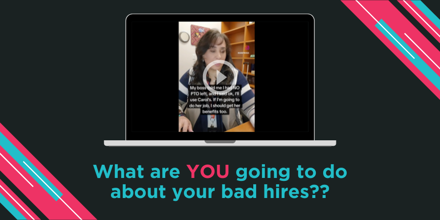 A laptop screen displaying a paused video of a woman with text reading, "My boss had me fill out PTOHR, which should be Carol's job. If I'm going to do her job, I should get her benefits too." Below, text says, "What are YOU going to do about your bad hires??.