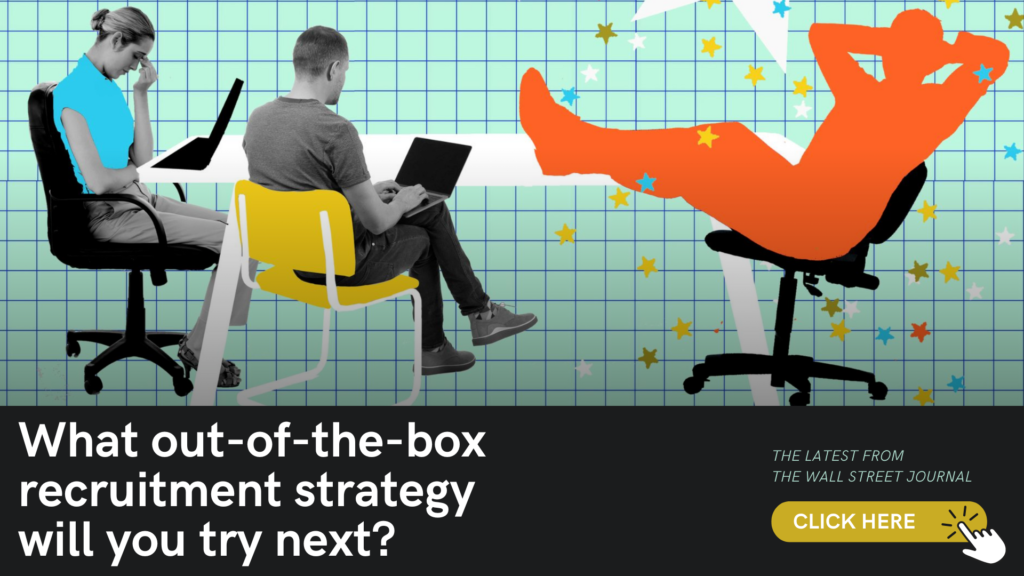 Two individuals working on laptops, one sitting upright and the other reclining with feet up. Text reads, "What out-of-the-box recruitment strategy will you try next?" Clickable button: "Click Here.
