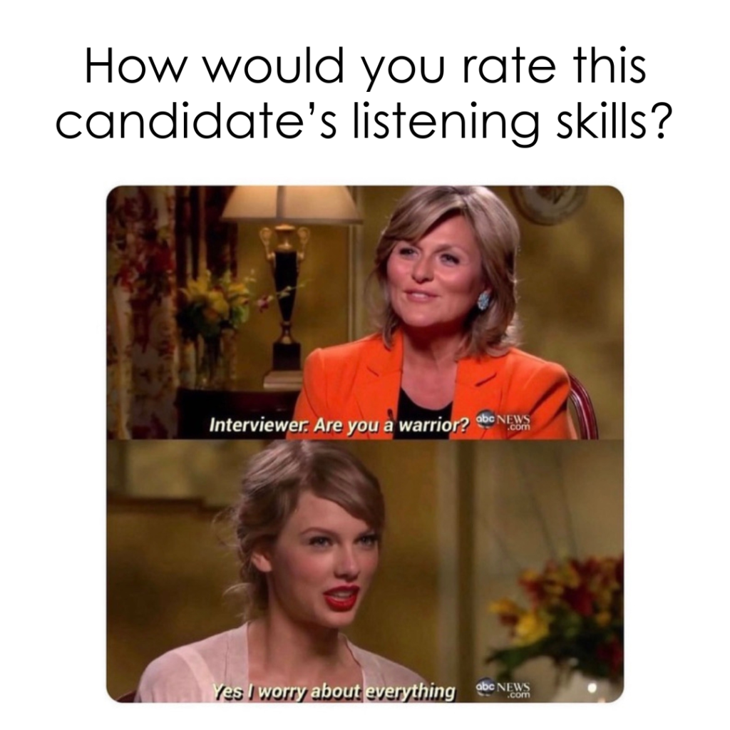 A screenshot of an interview. Text reads, "How would you rate this candidate's listening skills?" The interviewer asks, "Are you a warrior?" The interviewee responds, "Yes I worry about everything.